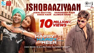 Poster इश्क़बाज़ियाँ ishqbaaziyaan – happy hardy & heer