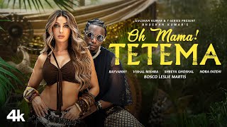 Poster  Oh Mama! Tetema Lyrics – Shreya Ghoshal x Nora Fatehi x Rayvanny 