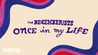 Poster once in my life lyrics – the decemberists