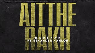 Poster aithe rakh lyrics – badshah | sikander kahlon