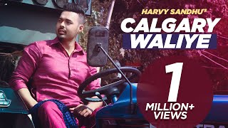 Poster calgary waliye lyrics – harvy sandhu