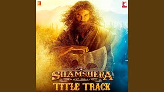 Poster Shamshera Lyrics – Sukhwinder Singh | Title Track