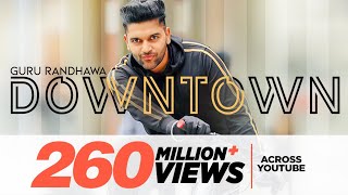 Poster downtown lyrics – guru randhawa