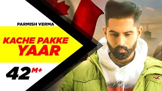 Poster kache pakke yaar lyrics – parmish verma, desi crew (full video)