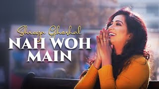 Poster nah woh main lyrics – shreya ghoshal