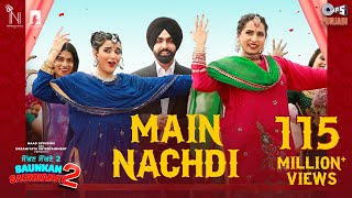 Poster  Main Nachdi Lyrics – Saunkan Saunkanay 2 | Nimrat Khaira 