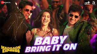Poster Baby Bring It On Lyrics – Madgaon Express | Nora Fatehi