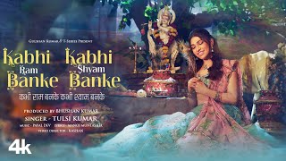 Poster  Kabhi Ram Banke Kabhi Shyam Banke Lyrics – Tulsi Kumar 