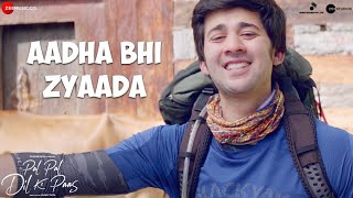 Poster aadha bhi zyaada lyrics – pal pal dil ke paas