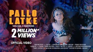 Poster  Pallo Latke Lyrics – Vanitaa Pande, Nizami Brothers 