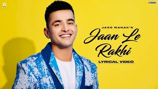 Poster jaan le rakhi lyrics – jass manak