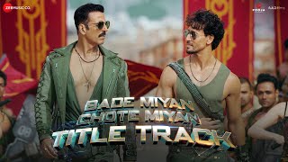 Poster Bade Miyan Chote Miyan Lyrics – Anirudh-Vishal | Title Track