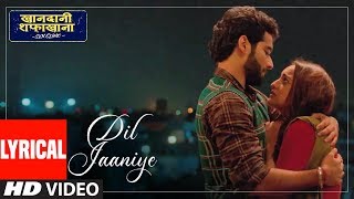 Poster dil jaaniye lyrics – khandaani shafakhana