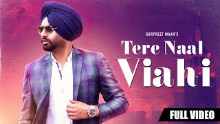 Poster tere naal viahi lyrics – gurpreet maan | jatinder shah