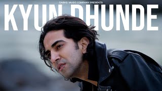 Poster  Kyun Dhunde Lyrics – Vilen 