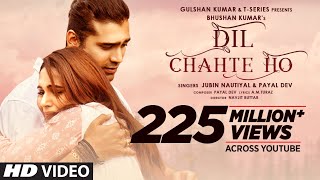 Poster दिल चाहते हो dil chahte ho hindi lyrics – jubin nautiyal, payal dev