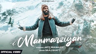 Poster Manmarziyan Lyrics – Saaj Bhatt | Jatt Prabhjot
