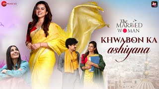 Poster khwabon ka ashiyana lyrics ख्वाबों का आशियाना – the married woman