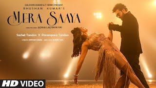 Poster Mera Saaya Lyrics – Sachet-Parampara