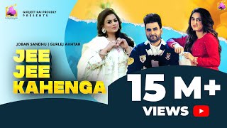 Poster jee jee kahenga lyrics hindi – gurlej akhtar