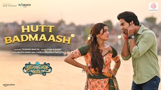 Poster  Hutt Badmaash Lyrics – Bhool Chuk Maaf 