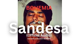 Poster sandesa lyrics – bohemia | snbv2