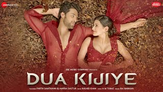 Poster dua kijiye lyrics – raj barman | amyra dastur, parth