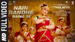 Poster nain bandhe naino se lyrics – thalaivi