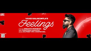 Poster  Feelings Lyrics – Vamsi Kalakuntla | From Mismatched 