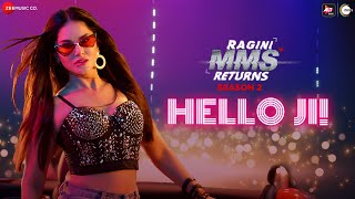 Poster hello ji lyrics – ragini mms returns | sunny leone