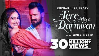 Poster tere mere darmiyan lyrics – khesari lal yadav