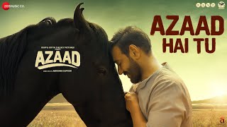 Poster  Azad Hai Tu Lyrics – Arijit Singh | From Azaad 