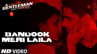 Poster bandook meri laila lyrics – a gentleman