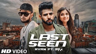 Poster last seen lyrics – ryan ft. ikka
