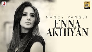 Poster enna akhiyan lyrics – nancy pangli