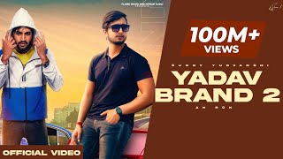 Poster  Yadav Brand 2 Lyrics – Sunny Yaduvanshi 