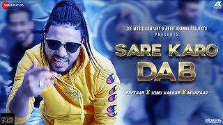 Poster sare karo dab – sonu kakkar | zero to infinity | raftaar
